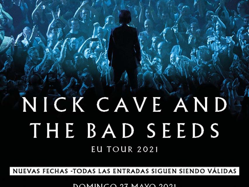 Nuevas fechas confirmadas para la gira de Nick Cave and The Bad Seeds